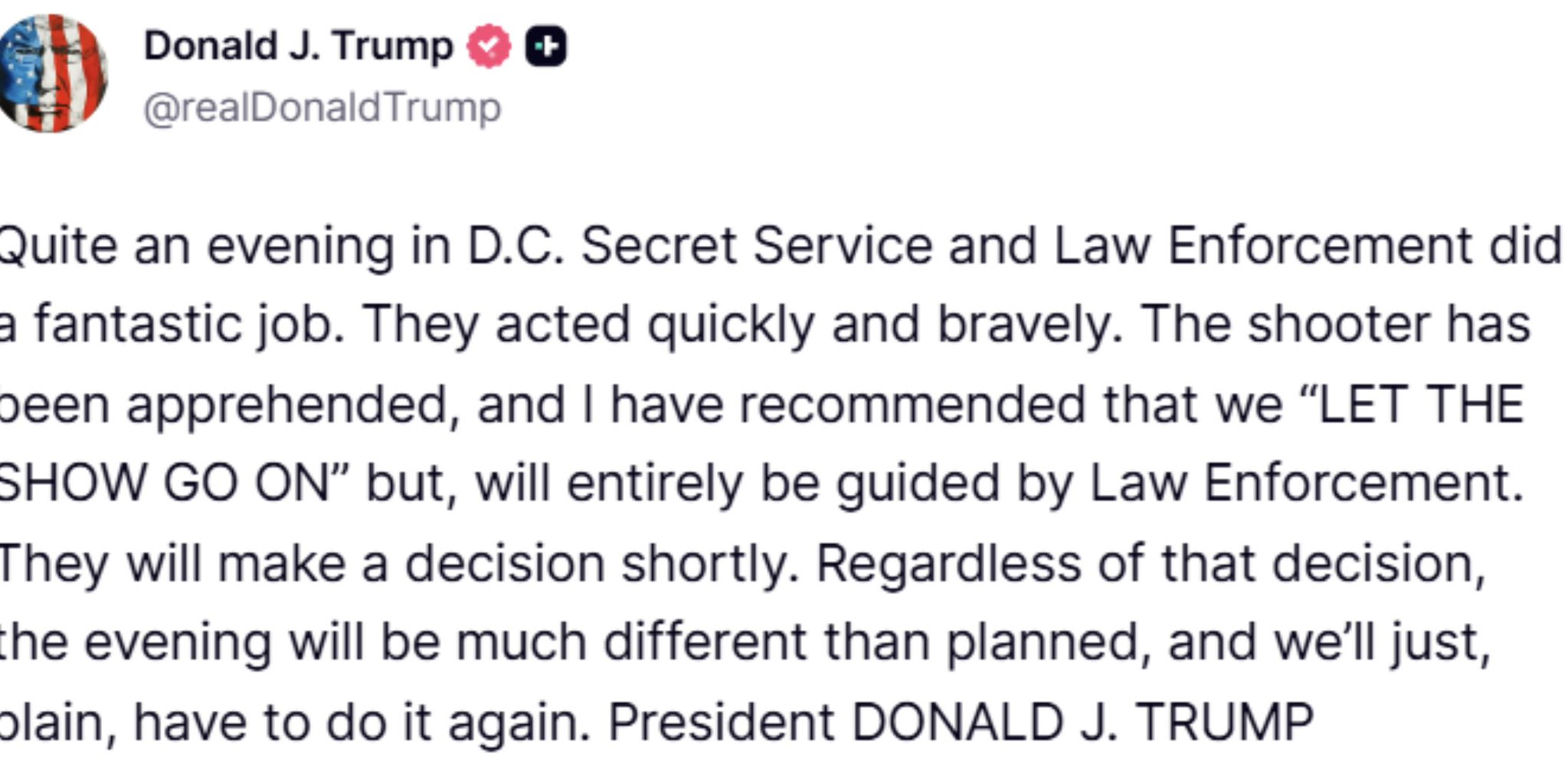 Trump Says ‘Let The Show Go On’ After Press Shooting