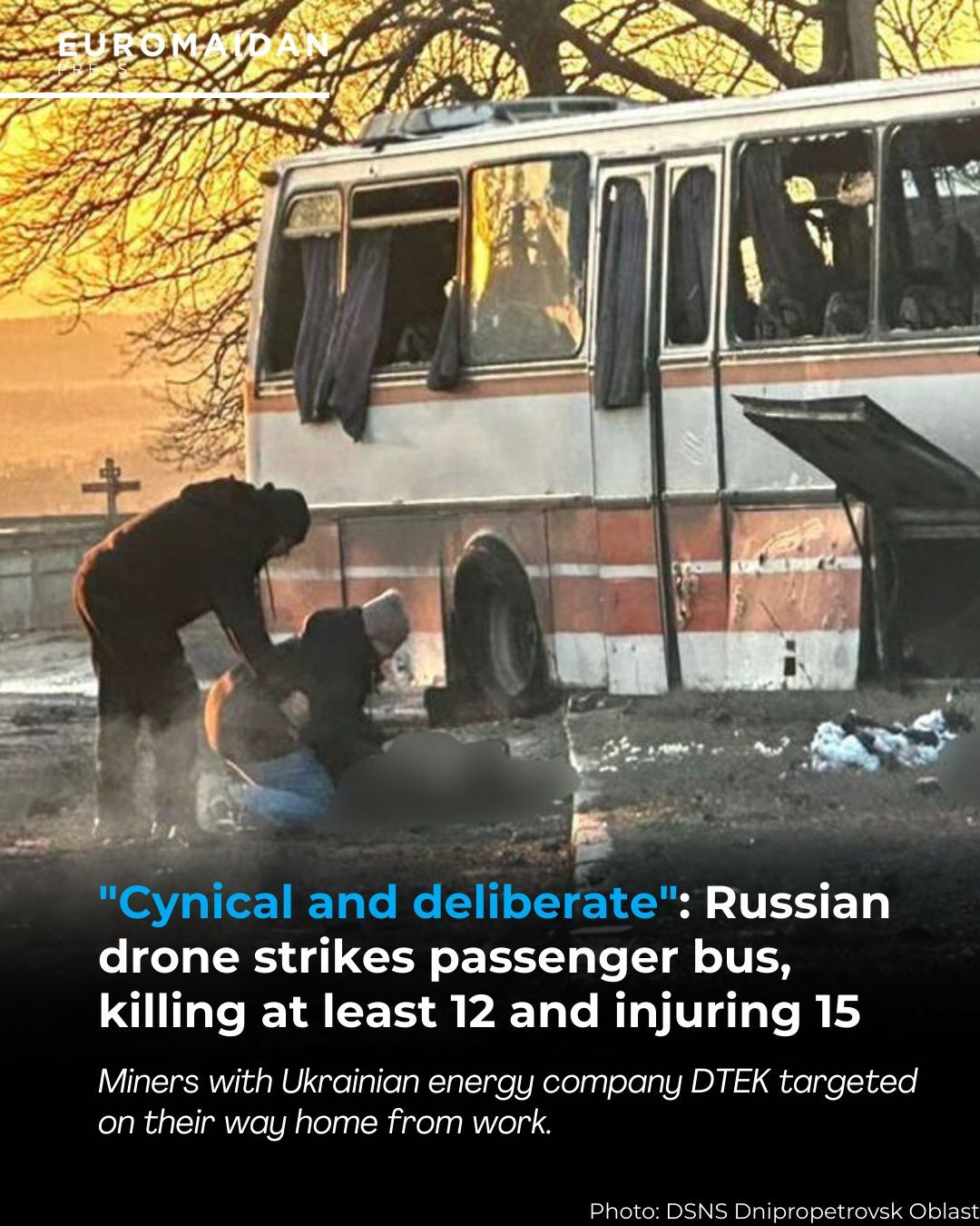 Russian drone kills 12 DTEK energy workers on bus in Dnipropetrovsk Oblast