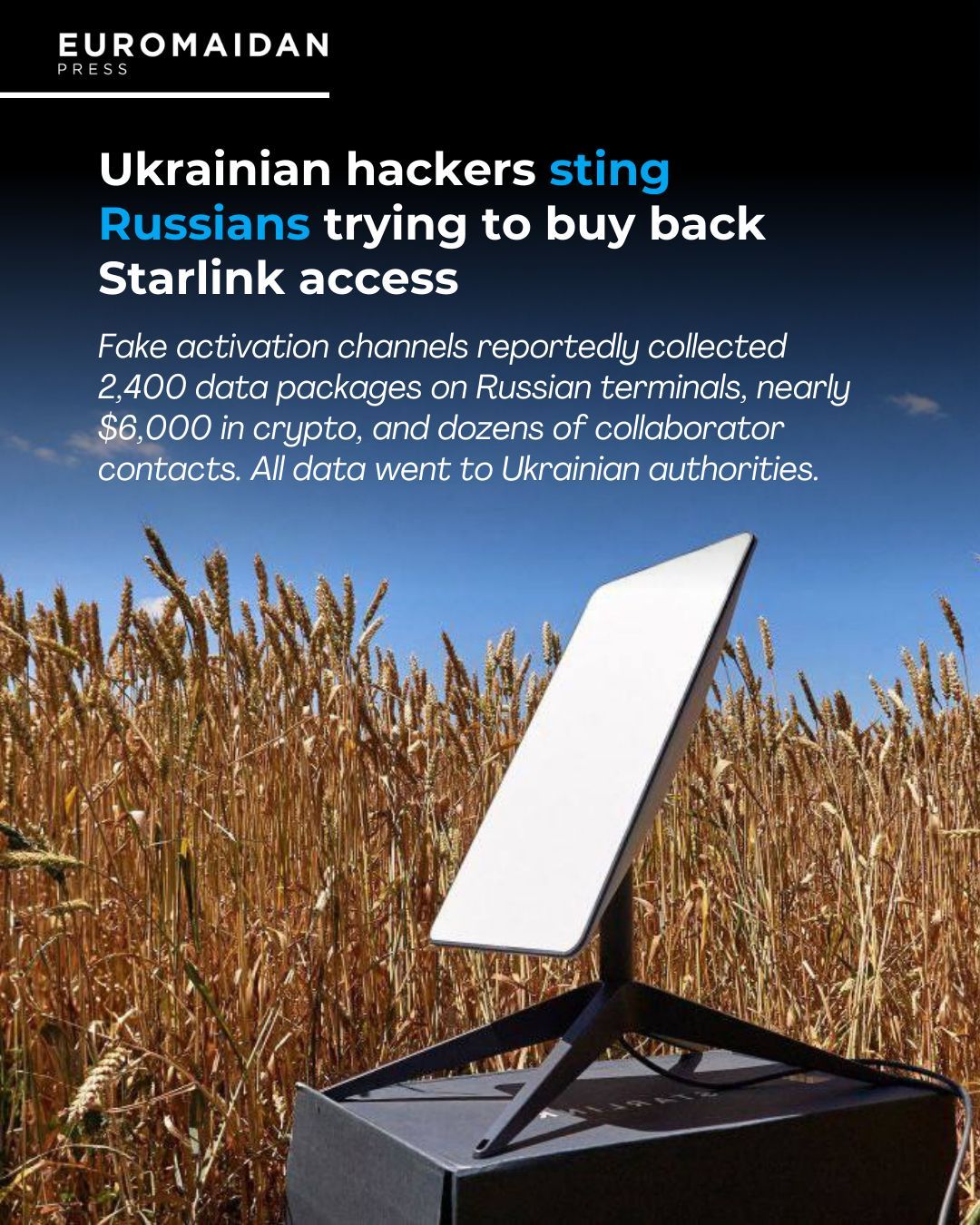 Ukrainian hackers trick Russian soldiers with fake Starlink reactivation scams