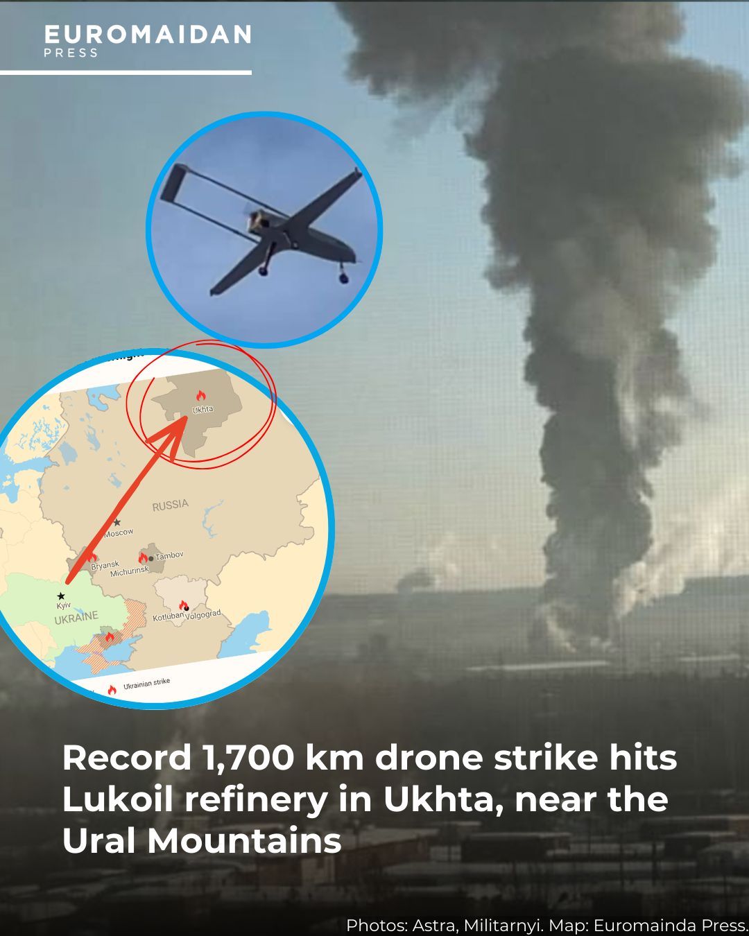 Ukrainian drones hit Lukoil refinery 1,700 km away, setting new distance record
