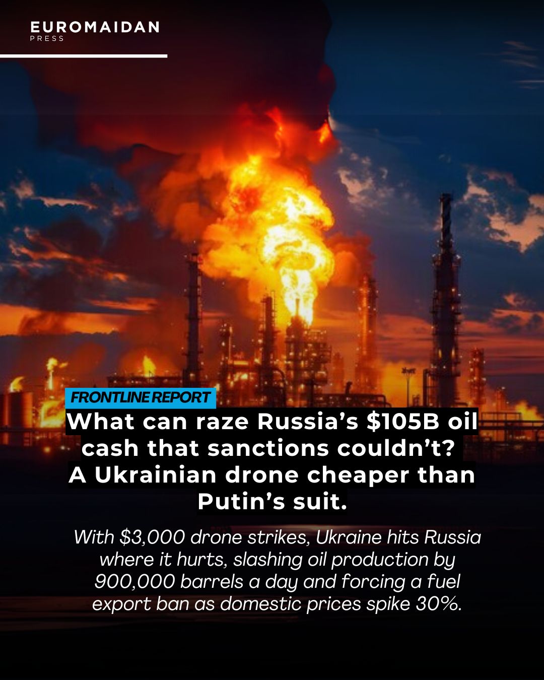 Ukrainian drones destroy Russian oil sites