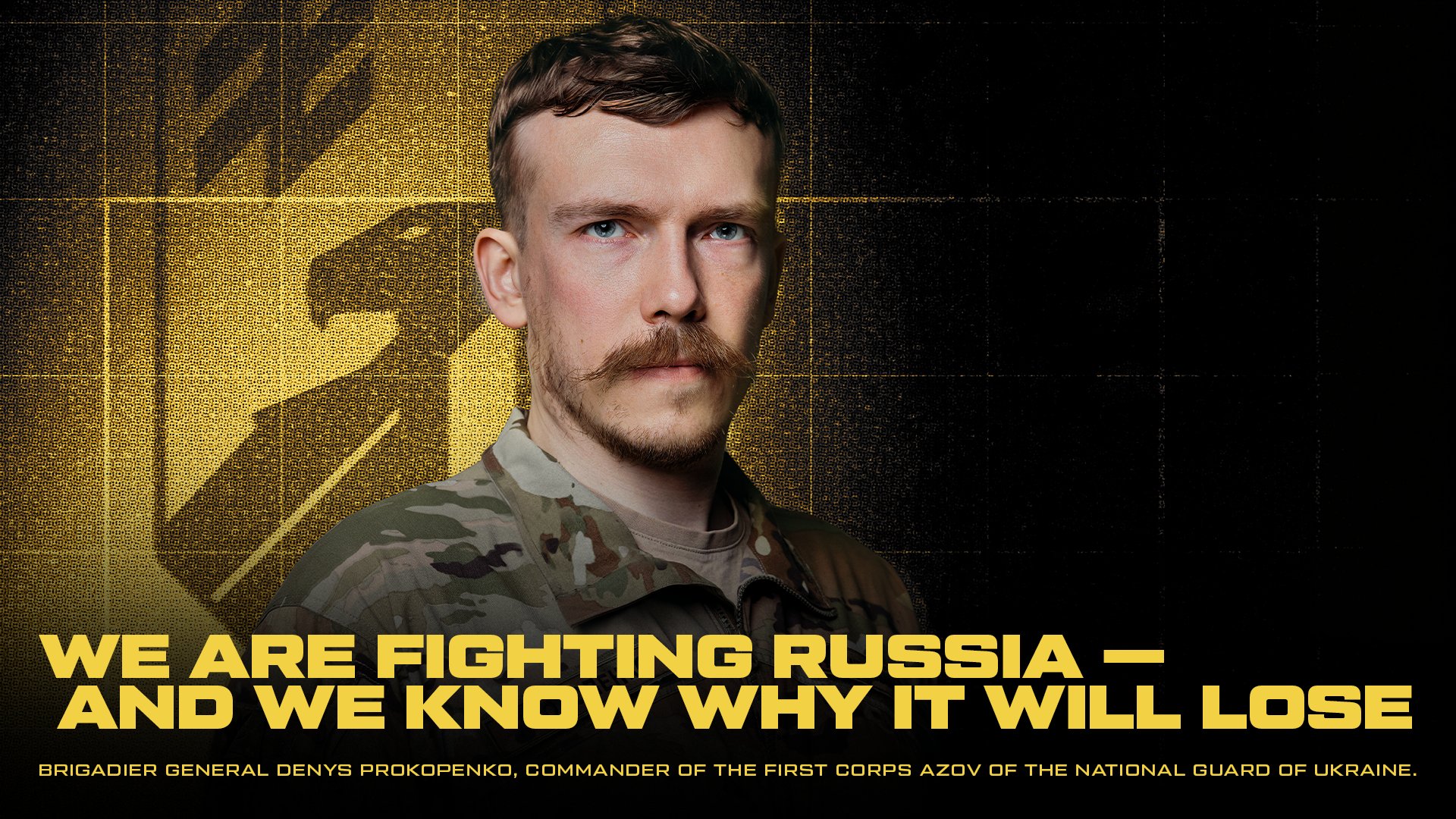 Azov Commander Denys Prokopenko Explains Why Russia Will Lose