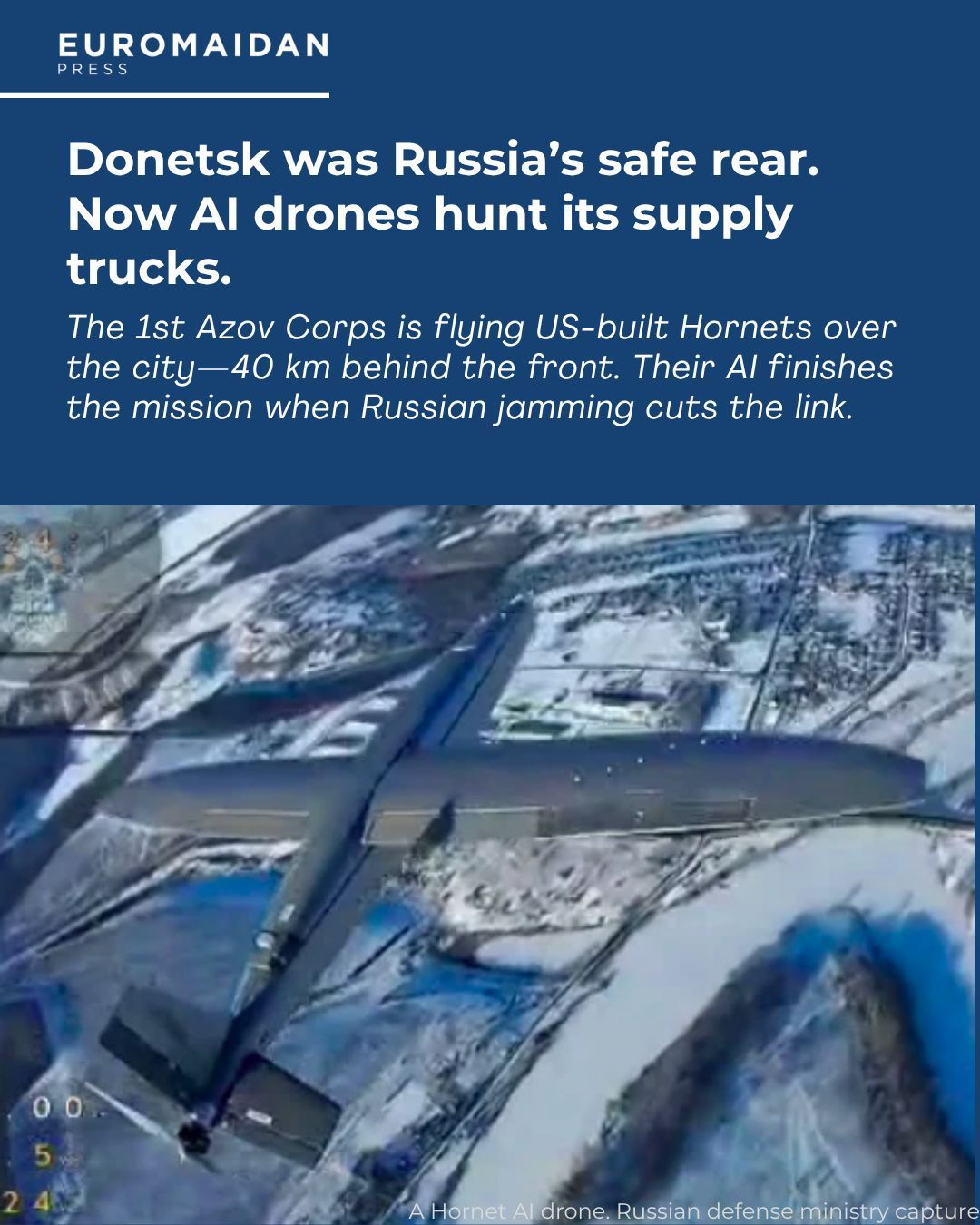 Ukraine Strikes Donetsk Airport as AI Drones Hunt Russian Supplies