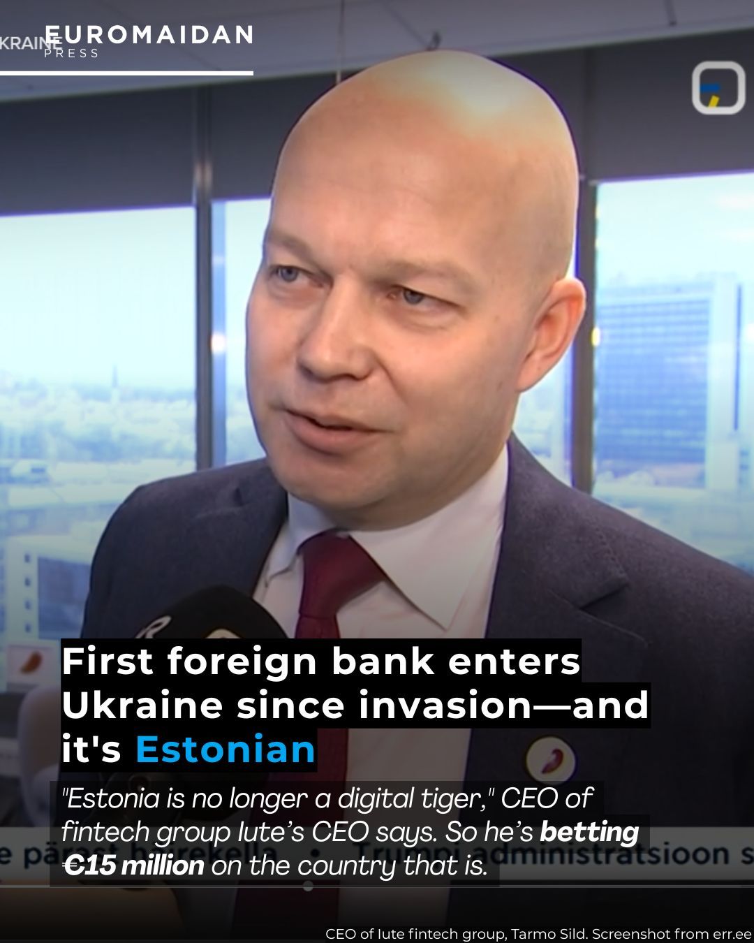 Estonian bank enters Ukraine amid war