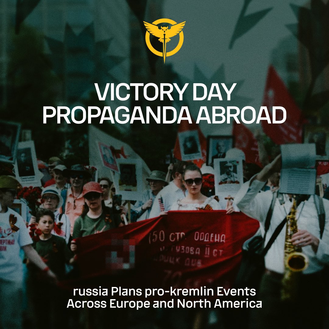 Kremlin Intensifies Global Influence Network Ahead of May 9th Victory Day