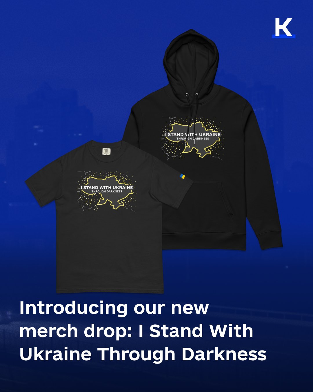 Kyiv Independent launches new “I Stand with Ukraine Through Darkness” merchandise