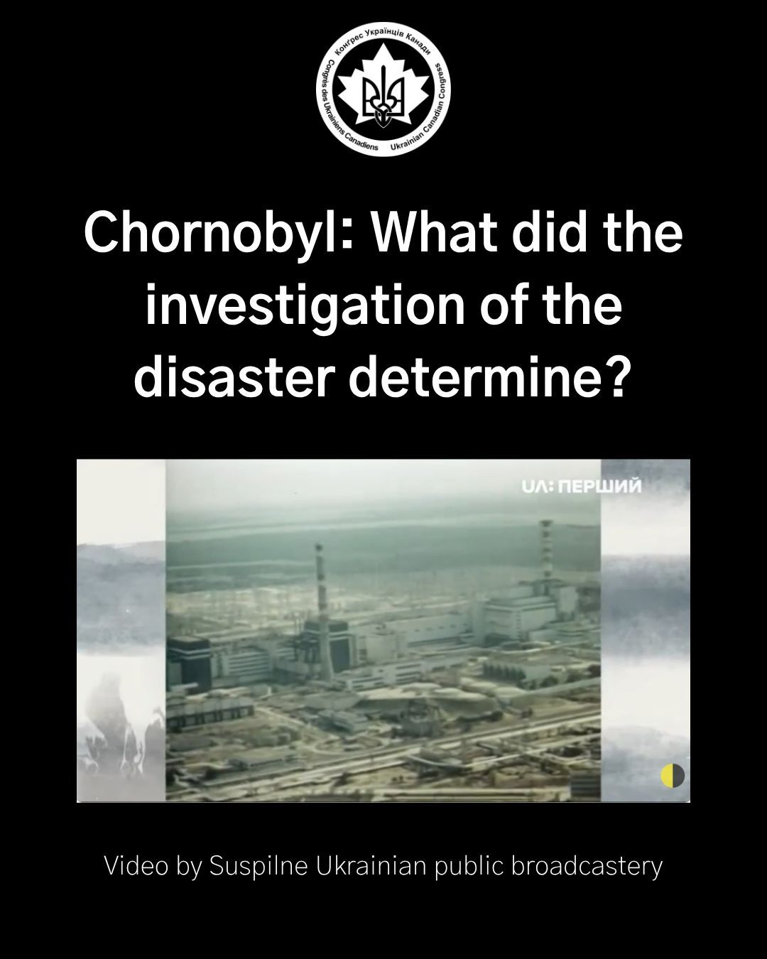 Declassified Documentary Reveals New Truths About Chornobyl Disaster