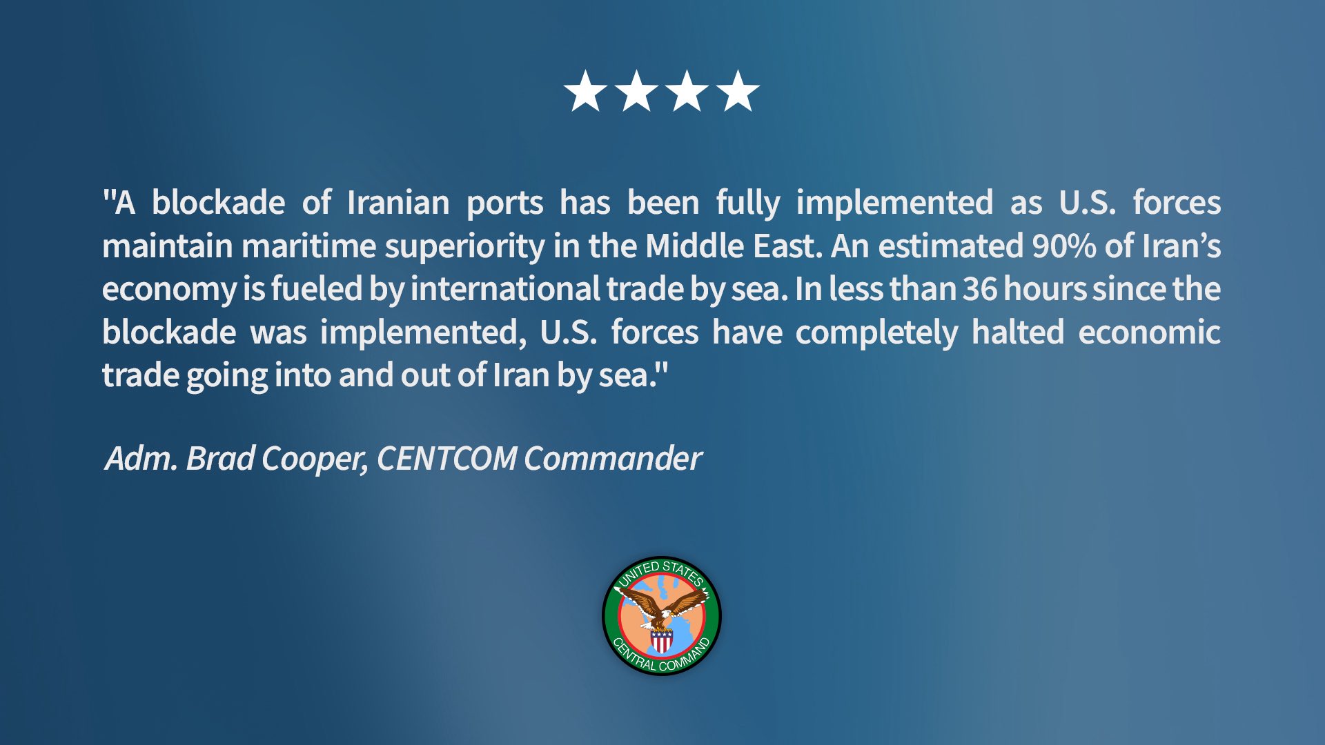 CENTCOM Declares Complete Naval Blockade of Iran