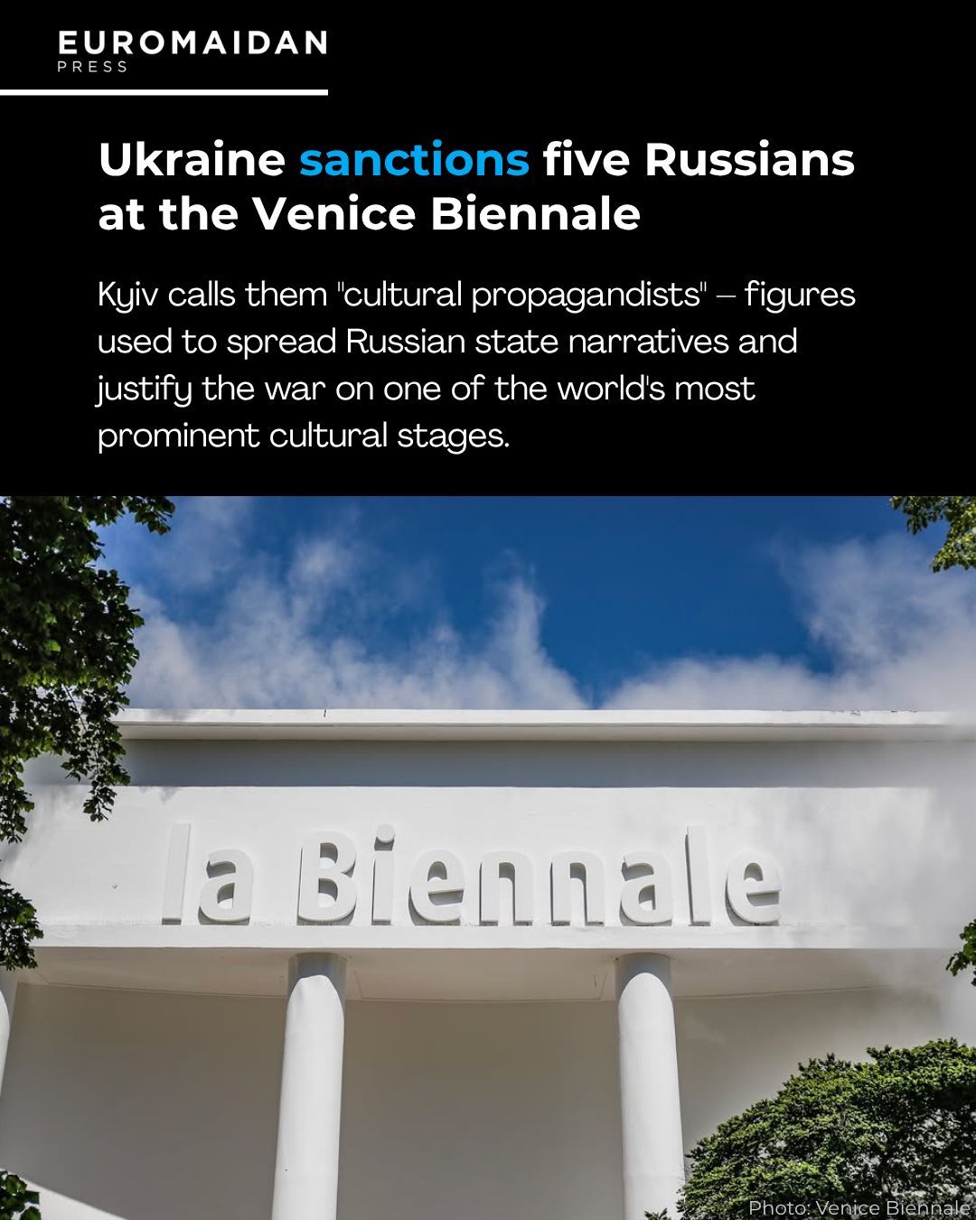 Ukraine Sanctions Five Russian Cultural Figures Over Venice Biennale