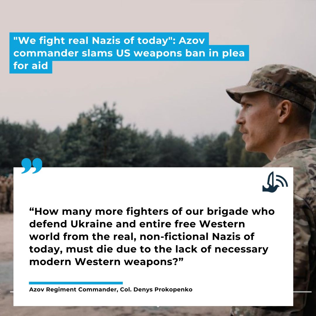Azov Commander Criticizes US Weapons Ban, Cites Russian Propaganda