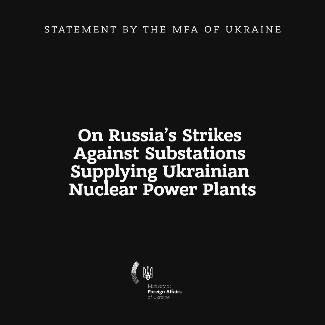 Ukraine condemns Russian strikes on nuclear plant power substations