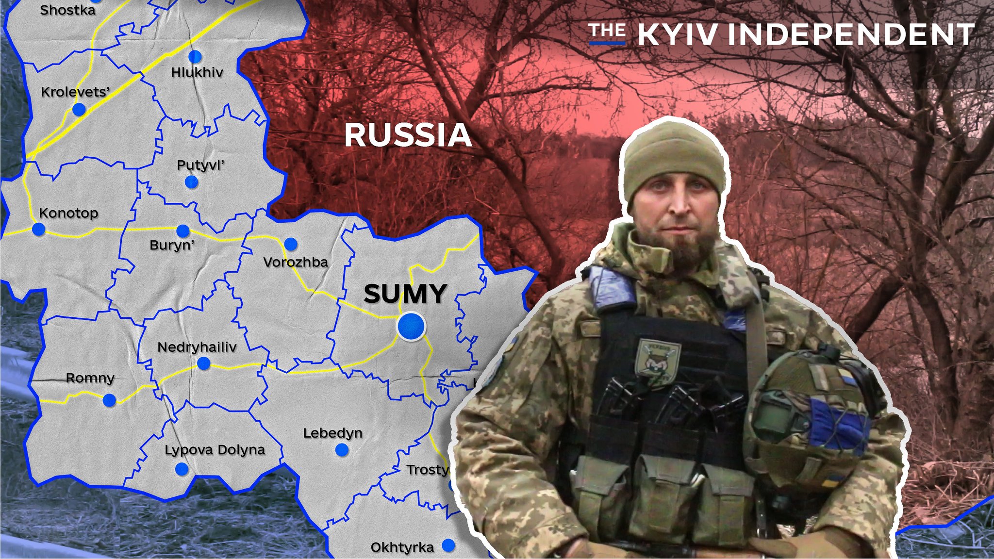 Kyiv Independent reports from Sumy border on threat preparations