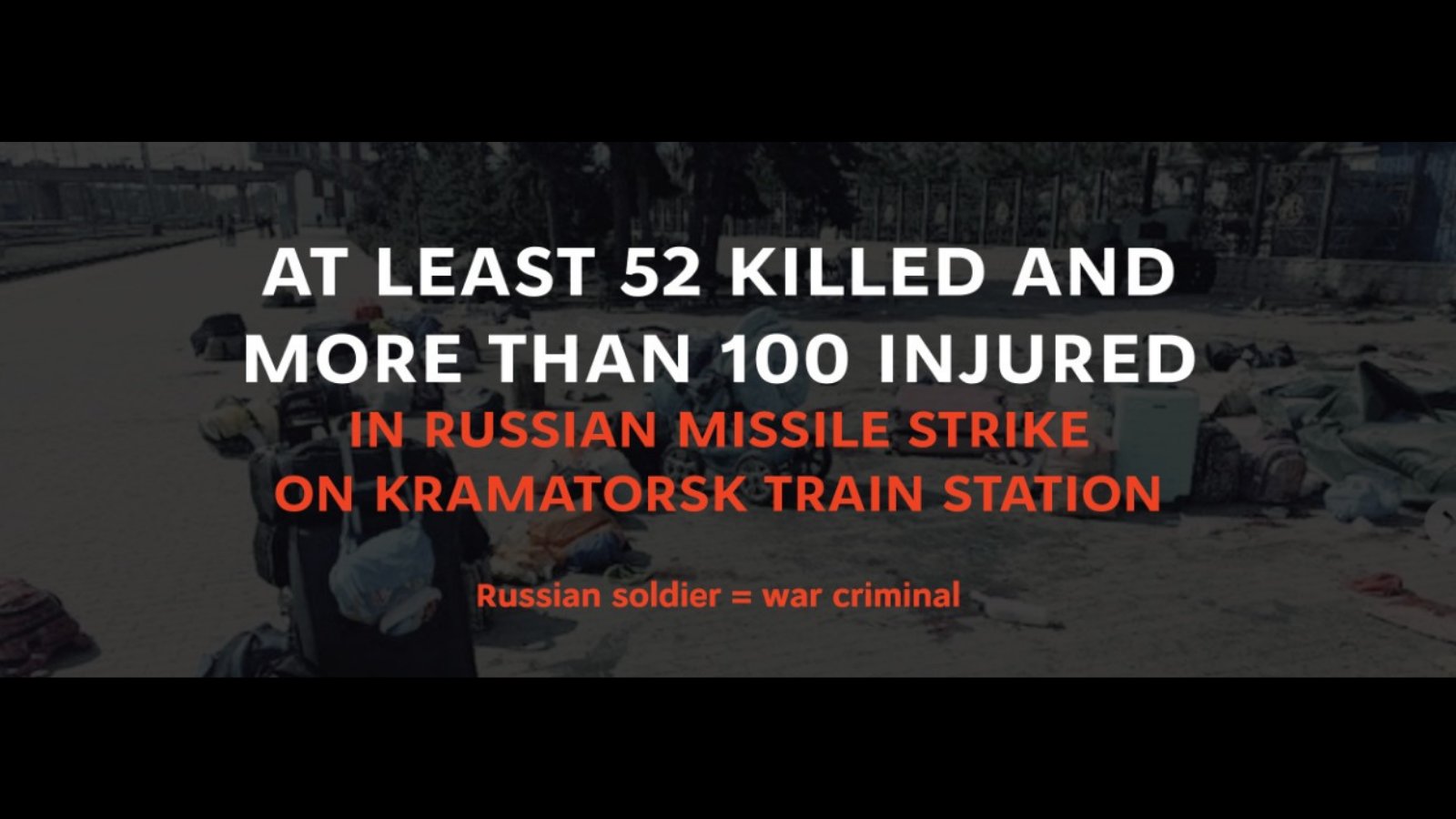 52 killed, 100 injured in Russian missile strike on Kramatorsk station