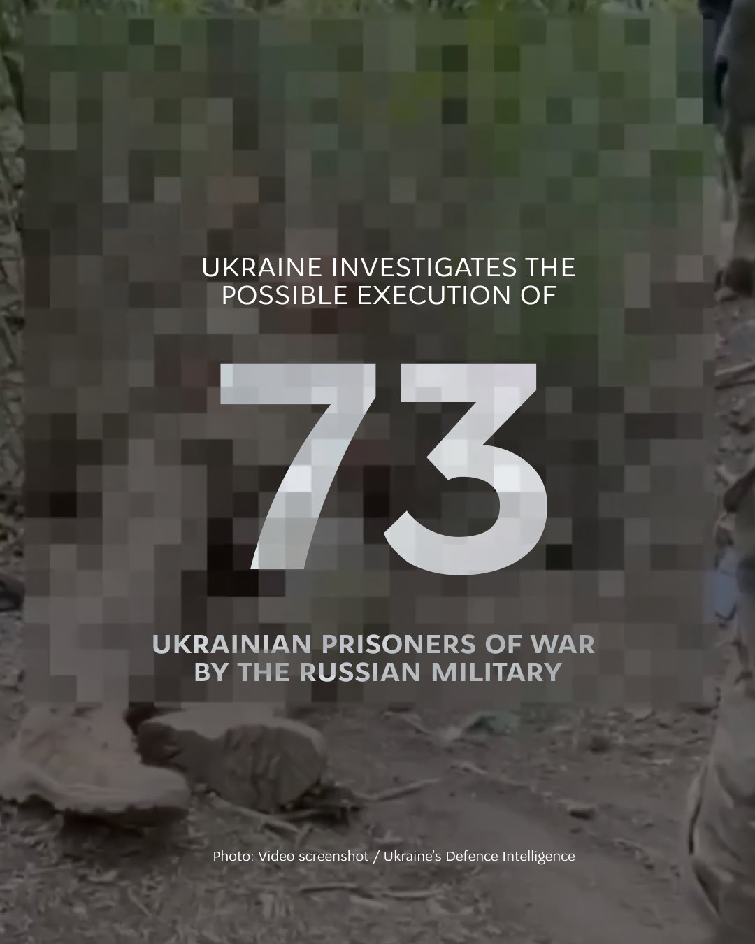 Russia’s war crimes: execution of surrendering Ukrainian soldiers