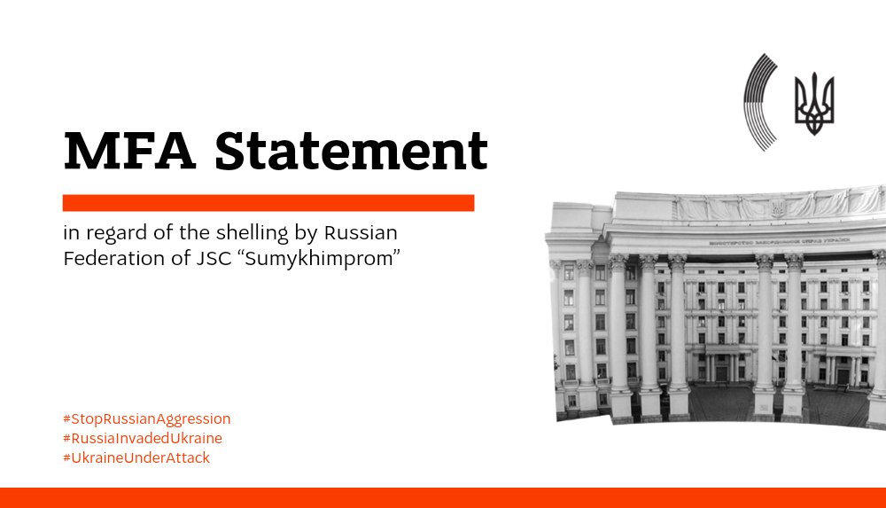 Ukraine MFA Condemns Russian Shelling of Sumykhimprom